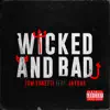 Tom Zanetti - Wicked and Bad (feat. JayKae) - Single